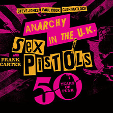Sex Pistols feat. Frank Carter & Special Guest: The Damned 06.07.2026 Tollwood