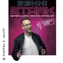 Benni Stark - Schon lustig wenn's witzig ist! 07.06.2026 Scala Club