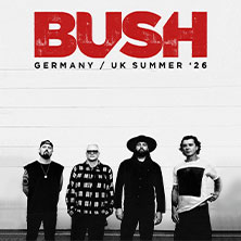 Bush - Germany 2026 10.06.2026 Carlswerk Victoria
