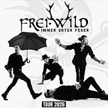 Frei.Wild - Immer unter Feuer 22.05.2026 LANXESS arena