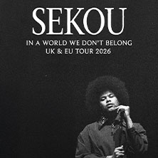 Sekou - In a World we don´t belong UK & EU Tour 2026 | SUPPORT: Mulaa Joans 14.04.2026 Helios 37