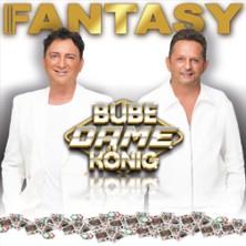 Fantasy - Bube Dame König Tour 2026 09.04.2026 Tanzbrunnen Köln