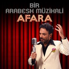 Afara - Ugur Aslan: Bir Arabesk Müzikali 15.05.2026 Sartory Säle