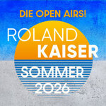 Roland Kaiser - Das Open Air 2026! | Stadtsommer Kassel