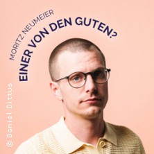 Moritz Neumeier - Einer von den Guten? 05.09.2026 Robert-Schumann-Saal