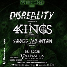 Disreality + 4 Kings + Savage Mountain 05.12.2026 Valhalla