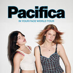 Pacifica - In Your Face World Tour