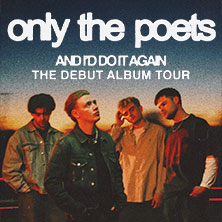 Only The Poets - And I’d Do It Again|The Debut Album Tour 2026 Support M Mitchell 17.04.2026 Carlswerk Victoria