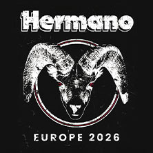 Hermano - Europe 2026 | Support: Solace 09.05.2026 Luxor