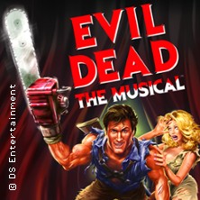 Evil Dead - Das Musical 30.09.2026 Tanzbrunnen Köln