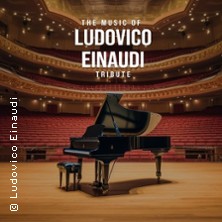 The Music of Ludovico Einaudi - Tribute-Klavierkonzert 23.05.2026 KulturForumBurscheid