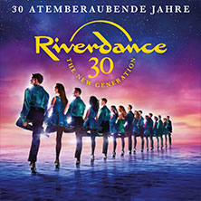 Loge / Premiumbereich - Riverdance - 30 Jahre 11.03.2027 LANXESS arena