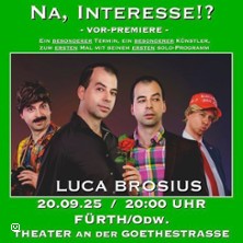 Luca Brosius - Na, Interesse!? 29.04.2026 Schlachthof München